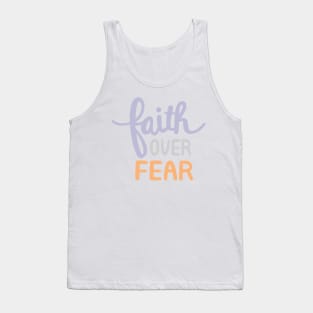 Faith Over Fear Tank Top